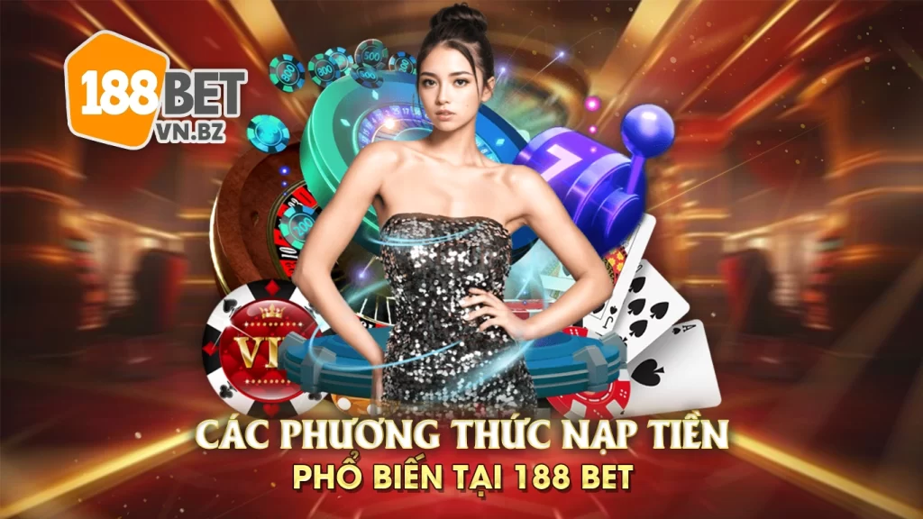 nạp tiền 188bet 01